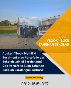 Apakah Ybook Memiliki Testimoni atau Portofolio dari Sekolah Lain di Sarolangun? Cek Portofolio Buku Tahunan Sekolah Sarolangun Terbaru