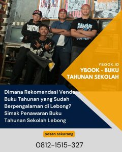 Dimana Rekomendasi Vendor Buku Tahunan yang Sudah Berpengalaman di Lebong? Simak Penawaran Buku Tahunan Sekolah Lebong