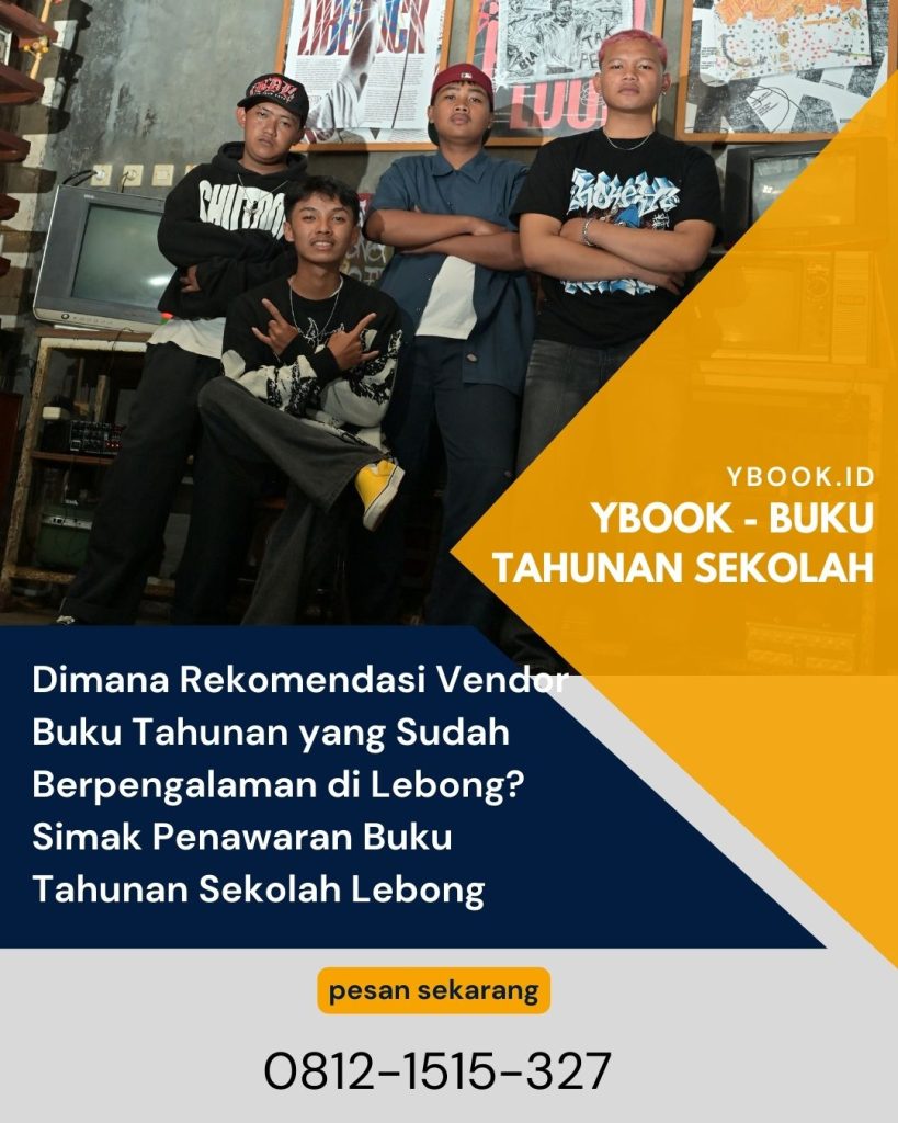 Dimana Rekomendasi Vendor Buku Tahunan yang Sudah Berpengalaman di Lebong? Simak Penawaran Buku Tahunan Sekolah Lebong