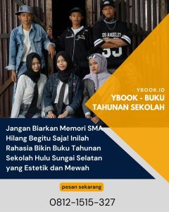 Jangan Biarkan Memori SMA Hilang Begitu Saja! Inilah Rahasia Bikin Buku Tahunan Sekolah Hulu Sungai Selatan yang Estetik dan Mewah