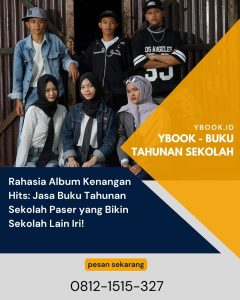 Rahasia Album Kenangan Hits: Jasa Buku Tahunan Sekolah Paser yang Bikin Sekolah Lain Iri!