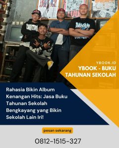 Rahasia Bikin Album Kenangan Hits: Jasa Buku Tahunan Sekolah Bengkayang yang Bikin Sekolah Lain Iri!