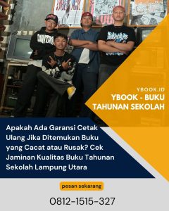 Apakah Ada Garansi Cetak Ulang Jika Ditemukan Buku yang Cacat atau Rusak? Cek Jaminan Kualitas Buku Tahunan Sekolah Lampung Utara