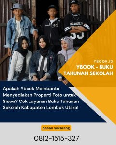 Apakah Ybook Membantu Menyediakan Properti Foto untuk Siswa? Cek Layanan Buku Tahunan Sekolah Kabupaten Lombok Utara!