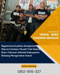 Bagaimana Kualitas Ketajaman Warna Cetakan Ybook? Cek Rahasia Buku Tahunan Sekolah Kabupaten Bolaang Mongondow Utara!