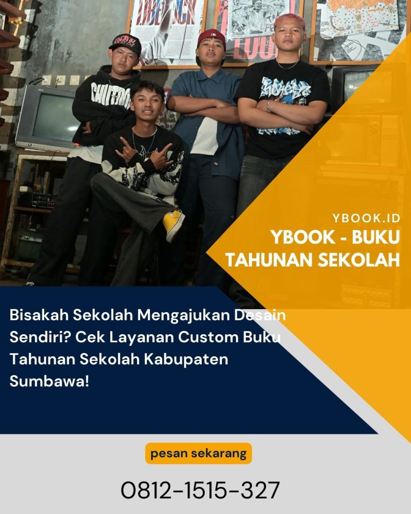 Bisakah Sekolah Mengajukan Desain Sendiri? Cek Layanan Custom Buku Tahunan Sekolah Kabupaten Sumbawa!