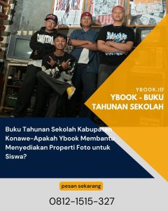 Buku Tahunan Sekolah Kabupaten Konawe-Apakah Ybook Membantu Menyediakan Properti Foto untuk Siswa?