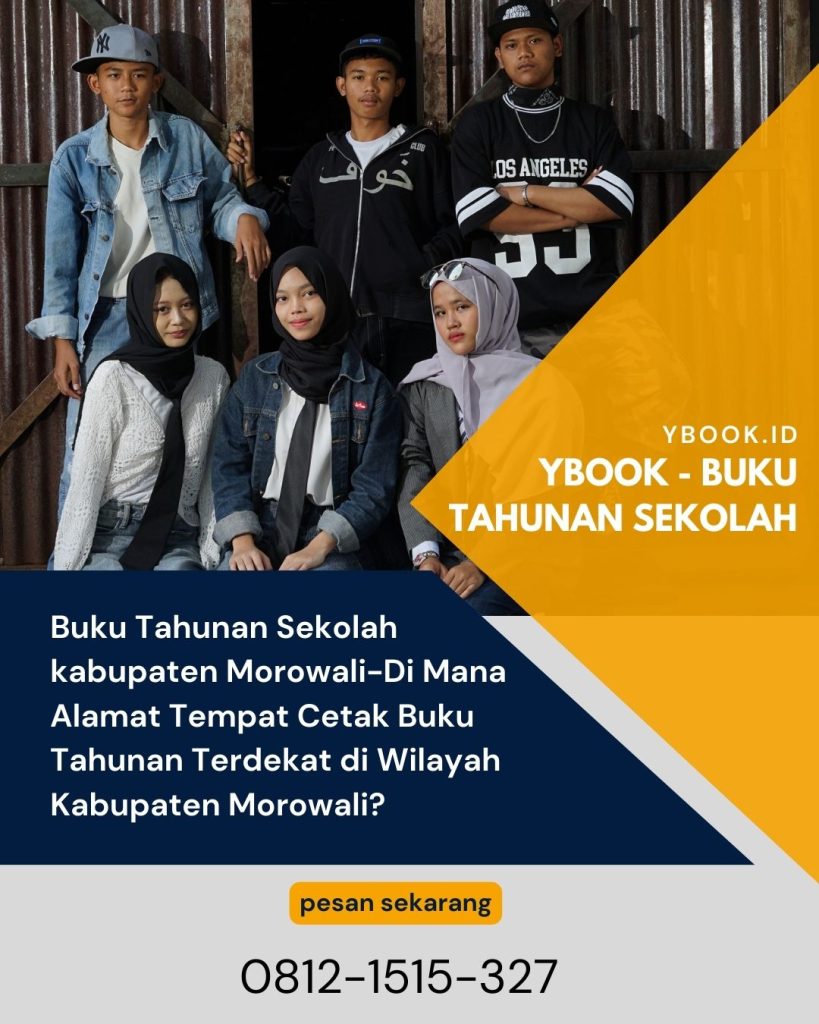 Buku Tahunan Sekolah kabupaten Morowali-Di Mana Alamat Tempat Cetak Buku Tahunan Terdekat di Wilayah Kabupaten Morowali?